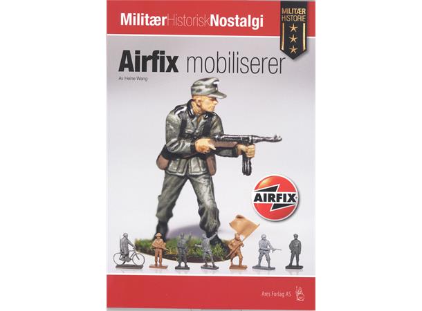 Airfix mobiliserer av/Heine Wang